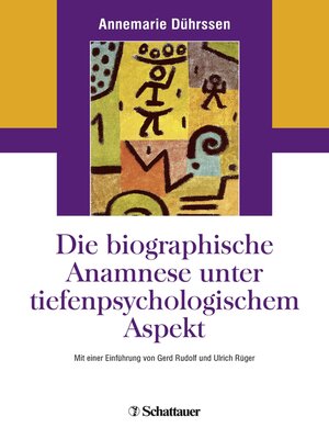 cover image of Die biografische Anamnese unter tiefenpsychologischem Aspekt